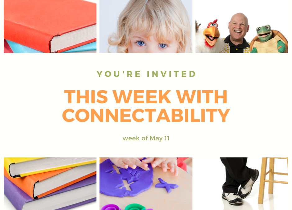 This week with ConnectAbility: May 11-15
